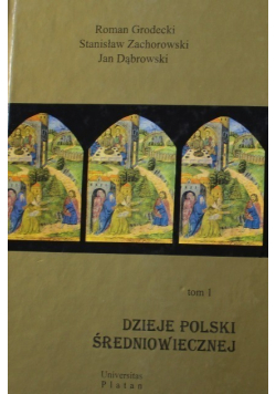 Dzieje Polski Średniowiecznej Tom 1