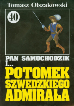 Pan Samochodzik i Potomek szwedzkiego admirała 40