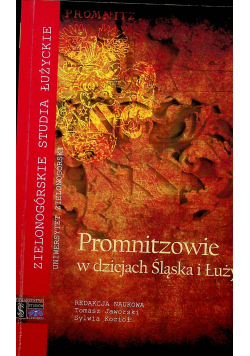 Promnitzowie w dziejach  Ślaska i Łużyc