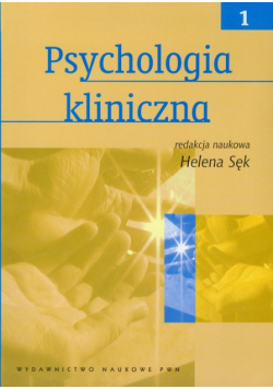 Psychologia kliniczna tom 1