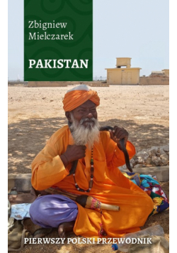 Pakistan Pierwszy polski przewodnik