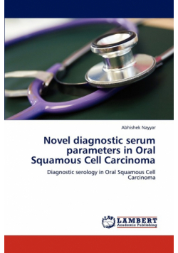 Novel diagnostic serum parameters in Oral Squamous Cell Carcinoma