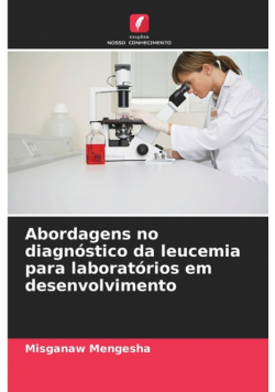 Abordagens no diagnóstico da leucemia para laboratórios em desenvolvimento