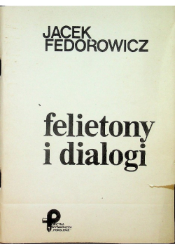 Felietony i dialogi
