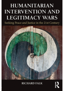 Humanitarian Intervention and Legitimacy Wars