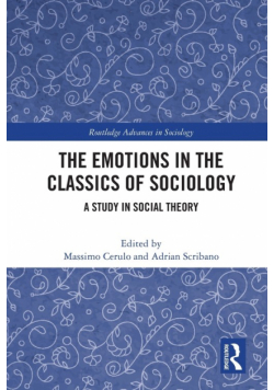 The Emotions in the Classics of Sociology