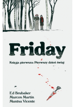 Friday Księga Pierwsza Pierwszy dzień świąt