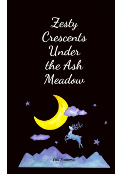 Zesty Crescents Under the Ash Meadow