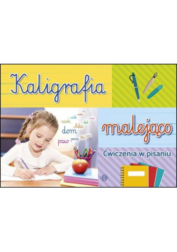 Kaligrafia malejąco Ćwiczenia w pisaniu