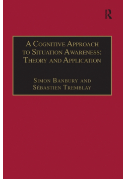 A Cognitive Approach to Situation Awareness