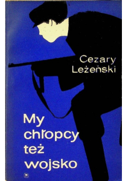 My chłopcy też wojsko