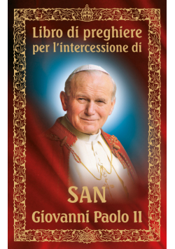 Libro di preghiere per l'intercessione di san Giovanni Paolo II