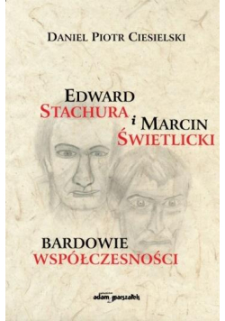 Edward Stachura i Marcin Świetlicki bardowie...