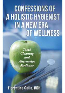 Confessions of a Holistic Hygienist in a New Era of Wellness