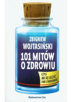 101 mitów o zdrowiu