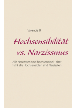Hochsensibilität vs. Narzissmus