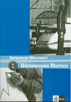 Braunert Jorg - Unterhehmen Deusch Aufbaukurs Worterheft