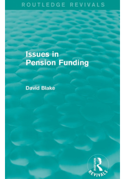 Issues in Pension Funding (Routledge Revivals)