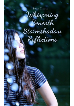 Whispering Beneath Stormshadow Reflections