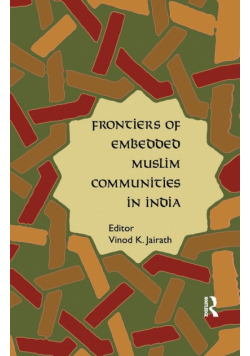 Frontiers of Embedded Muslim Communities in India