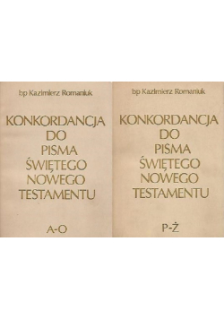 Konkordancja do Pisma Świętego Nowego Testamentu Tom I i II