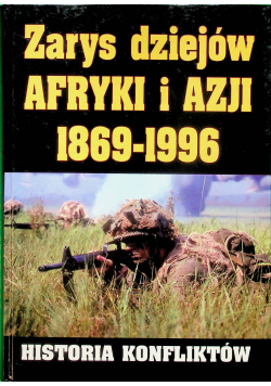 Zarys dziejów Afryki i Azji 1869-1996 Historia konfliktów