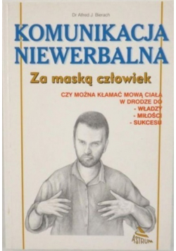 Komunikacja niewerbalna Za maską człowiek