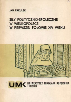 Siły polityczno społeczne w Wielkopolsce  w pierwszej połowie XIV wieku