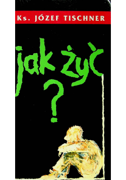 Jak żyć