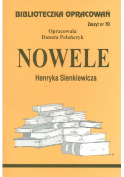 Biblioteczka Opracowań Nowele Henryka Sienkiewicza