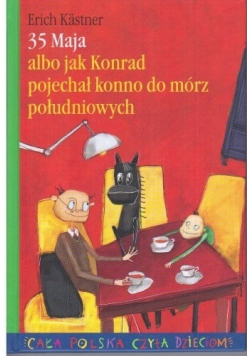 35 maja albo jak Konrad pojechał konno do mórz południowych
