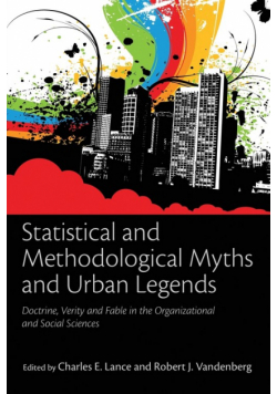Statistical and Methodological Myths and Urban Legends