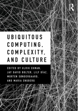 Ubiquitous Computing, Complexity, and Culture