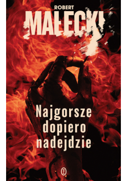 Najgorsze dopiero nadejdzie