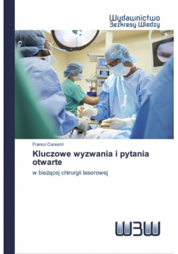 Kluczowe wyzwania i pytania otwarte