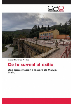 De lo surreal al exilio