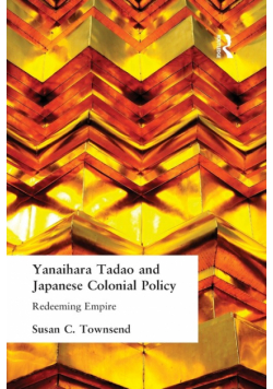 Yanihara Tadao and Japanese Colonial Policy