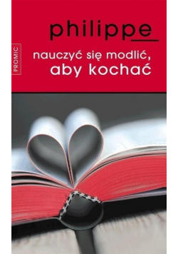 Nauczyć się modlić aby kochać