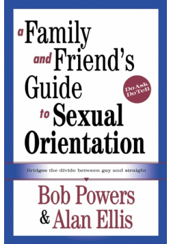 A Family and Friend's Guide to Sexual Orientation