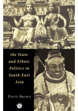 The State and Ethnic Politics in SouthEast Asia