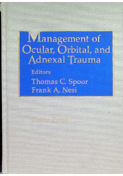 Management of Ocular, Orbital, and Adnexal Trauma