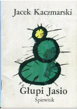 Głupi Jasio. Śpiewnik