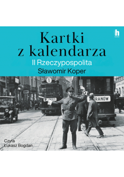 Kartki z kalendarza. II Rzeczpospolita