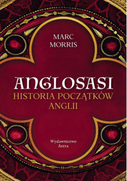 Anglosasi. Historia początków Anglii
