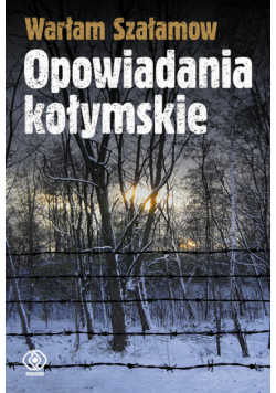 Opowiadania kołymskie