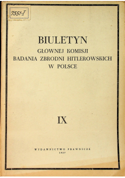 Biuletyn Głównej komisji badania zbrodni hitlerowskich w Polsce  IX