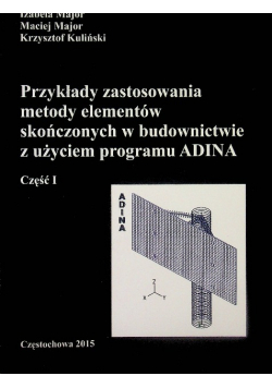 Przykłady zastosowania metody elementów skończonych Część 1