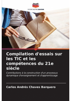 Compilation d'essais sur les TIC et les compétences du 21e siècle