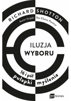 Iluzja wyboru, czyli jak kupujemy