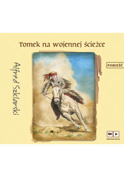 Tomek na wojennej ścieżce. Audiobook